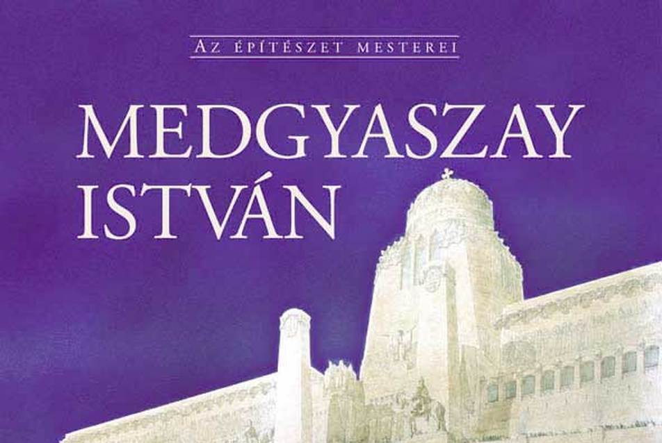 Medgyaszay István 1877-1959