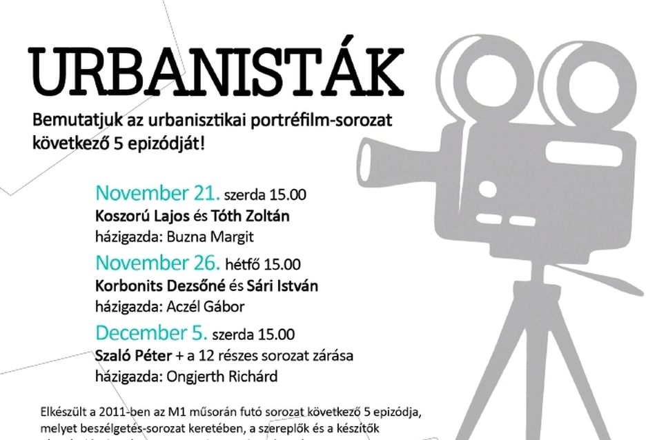 URBANISTÁK - Bemutatjuk a portréfilm-sorozat következő 5 epizódját!