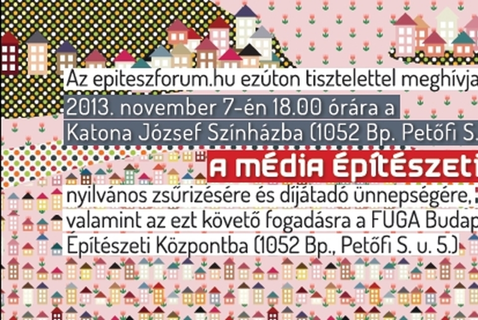 A Média Építészeti Díja 2013 - nyilvános zsűrizés és díjátadó