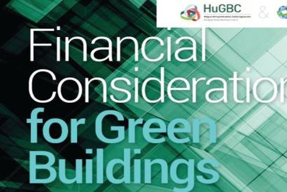 Zöld épületek pénzügyi megfontolásai