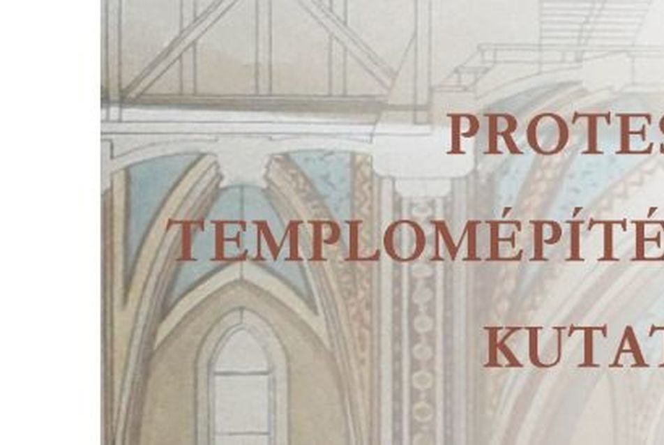 Protestáns templomépítészeti kutatások - nemzetközi konferencia