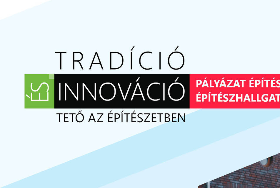 Tradíció és innováció - tető az építészetben 2017