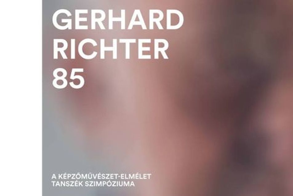 Gerhard Richter 85 - MKE szimpózium