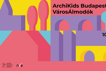 ArchiKids Város/Álmodók program 