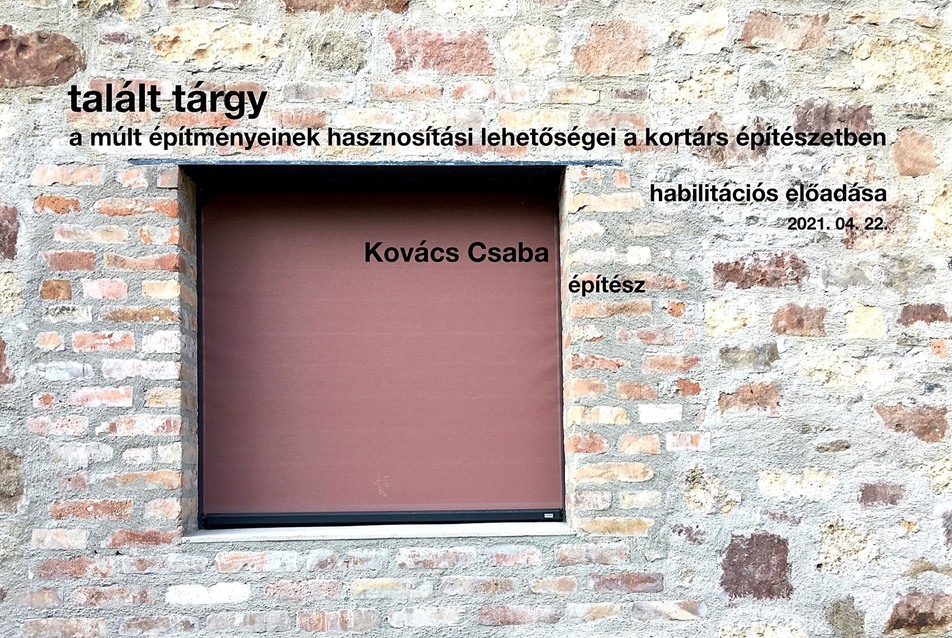 Kovács Csaba építész habilitációs előadása – online webinárium