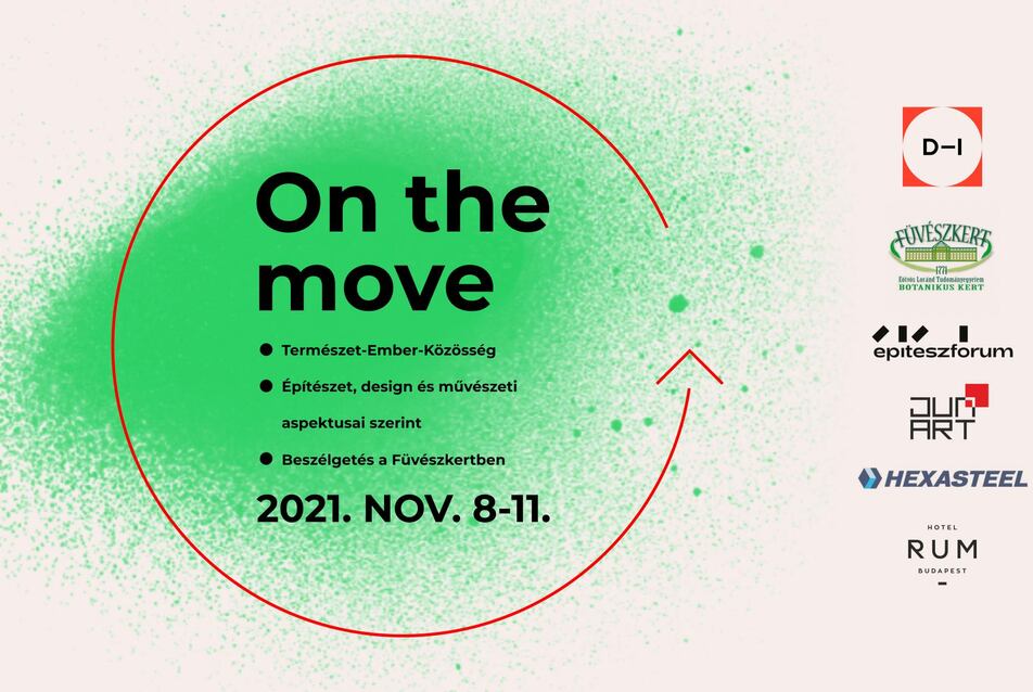 On the move * Természet-Ember-Közösség – tematikus beszélgetések a Füvészkertben