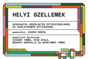 Helyi szellemek – kerekasztal-beszélgetés építésziskolákról. Forrás: BME