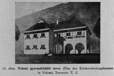 Tóth János: Velem (Vas-megye), Gyermeküdülő. Illusztráció a dunántúli népi építészet alkalmazásához. / Forrás: Tóth János: Alkalmazhatók-e a dunántúli magyar népi építészet elemei a balatonmenti nyaralók korszerű megtervezésében? Vasi Szemle 6 (1937) 1–2,