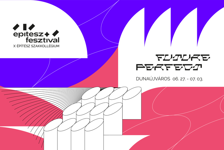 Építészfesztivál: Future Perfect – összművészeti alkotótábor