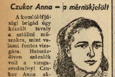 Czukor Anna mérnökjelöltként a Magyar Ifjúság 1950. december 22-i számában… (Via ADT Arcanum)
