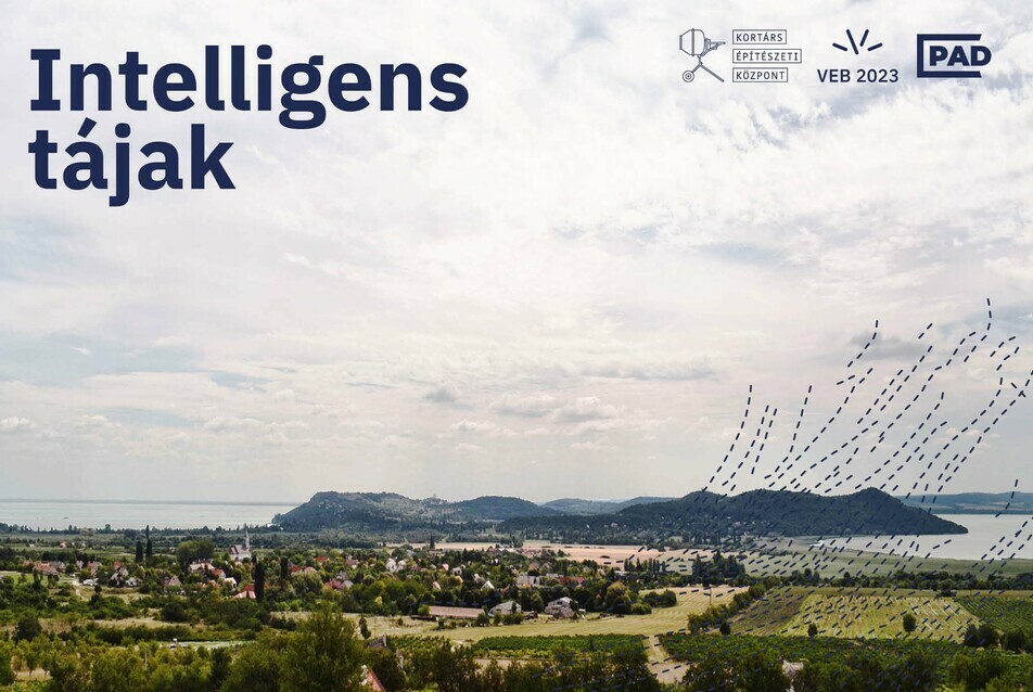 Intelligens tájak – Régiófejlesztés a kultúrtájmenedzsment eszközeivel – Nemzetközi konferencia novemberben a Balaton-régió jövőjéről