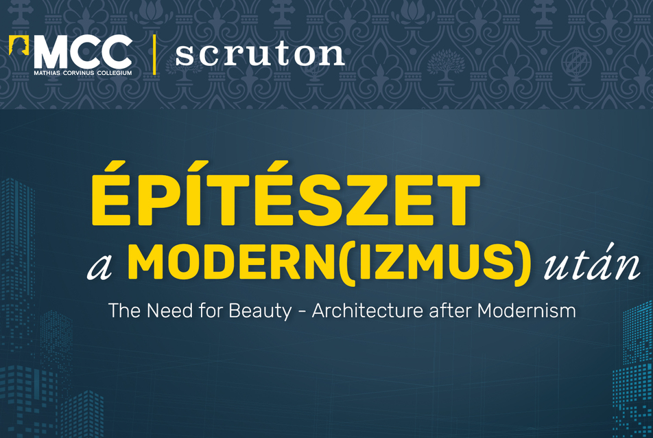 Építészet a modern(izmus) után /The Need for Beauty - Architecture after the Modernism