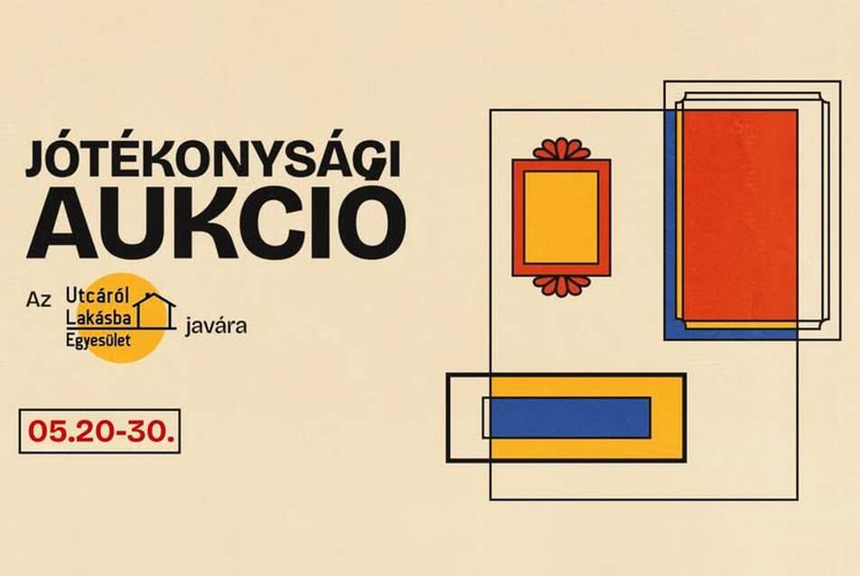 Jótékonysági aukció az Utcáról Lakásba! Egyesület javára