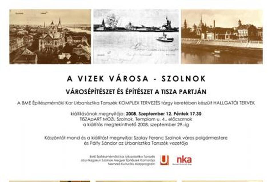 A vizek városa Szolnok — Városépítészet és építészet a Tisza partján