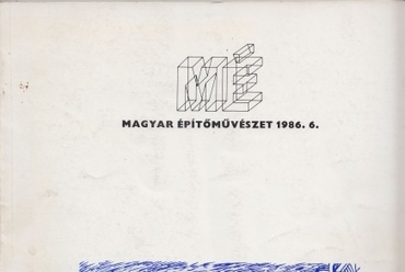 Magyar Építőművészet 1986/6.lapszáma