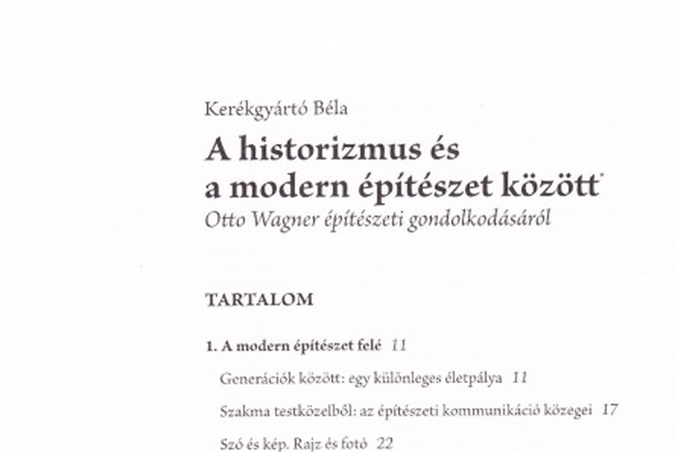 Otto Wagner – Írások, tervek, épületek (szerkesztette: Kerékgyártó Béla)