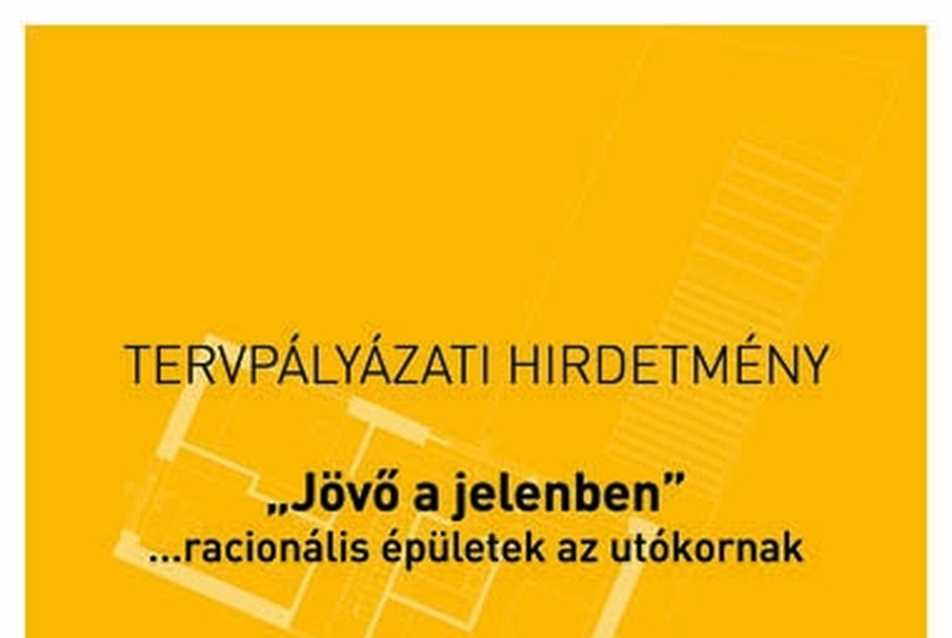 „Jövő a jelenben”...racionális épületek az utókornak