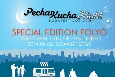 Pecha Kucha Night Budapest (vol.39) SPECIAL EDITION_FOLYÓ
