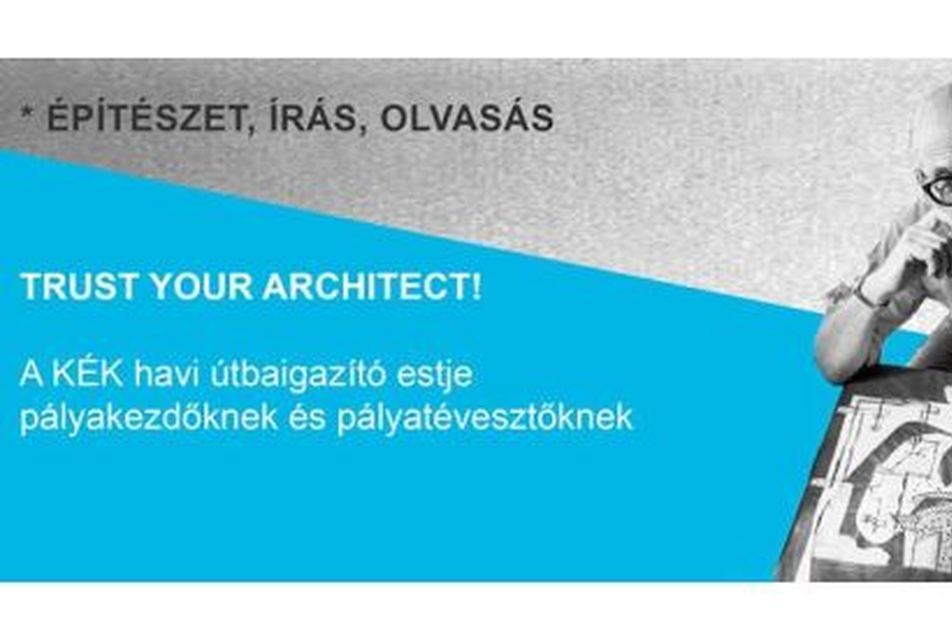 Trust Your Architect - Építészet, írás, olvasás