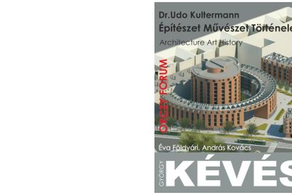 Dr. Udo Kultermann: Építészet – Művészet – Történelem könyvbemutató