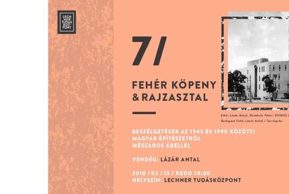 Fehér köpeny & rajzasztal 7 - Beszélgetés Lázár Antallal