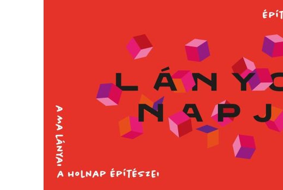 Lányok napja: A ma lányai - a holnap építészei - workshop