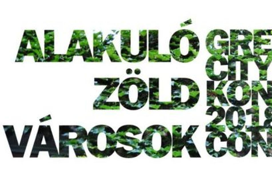 Alakuló zöld városok - Green City konferencia