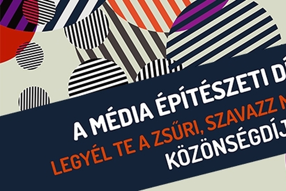 SZAVAZÁS - a Média Építészeti Díja 2018 Közönségdíjáért