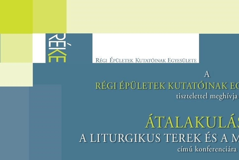 Átalakulások - a liturgikus terek és a műemléki érték