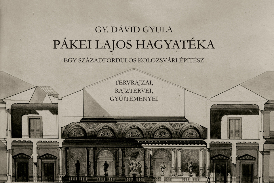 Könyv jelent meg Kolozsvár egyik legismertebb építészéről