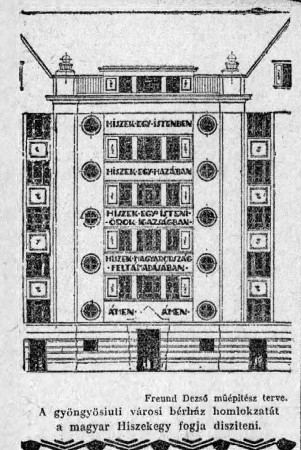 Freund Dezső rajza a Gyöngyösi úti lakóház homlokzatáról, rajta a Magyar Hiszekeggyel. Megjelent az Újság 1926. szeptember 11-i számában.