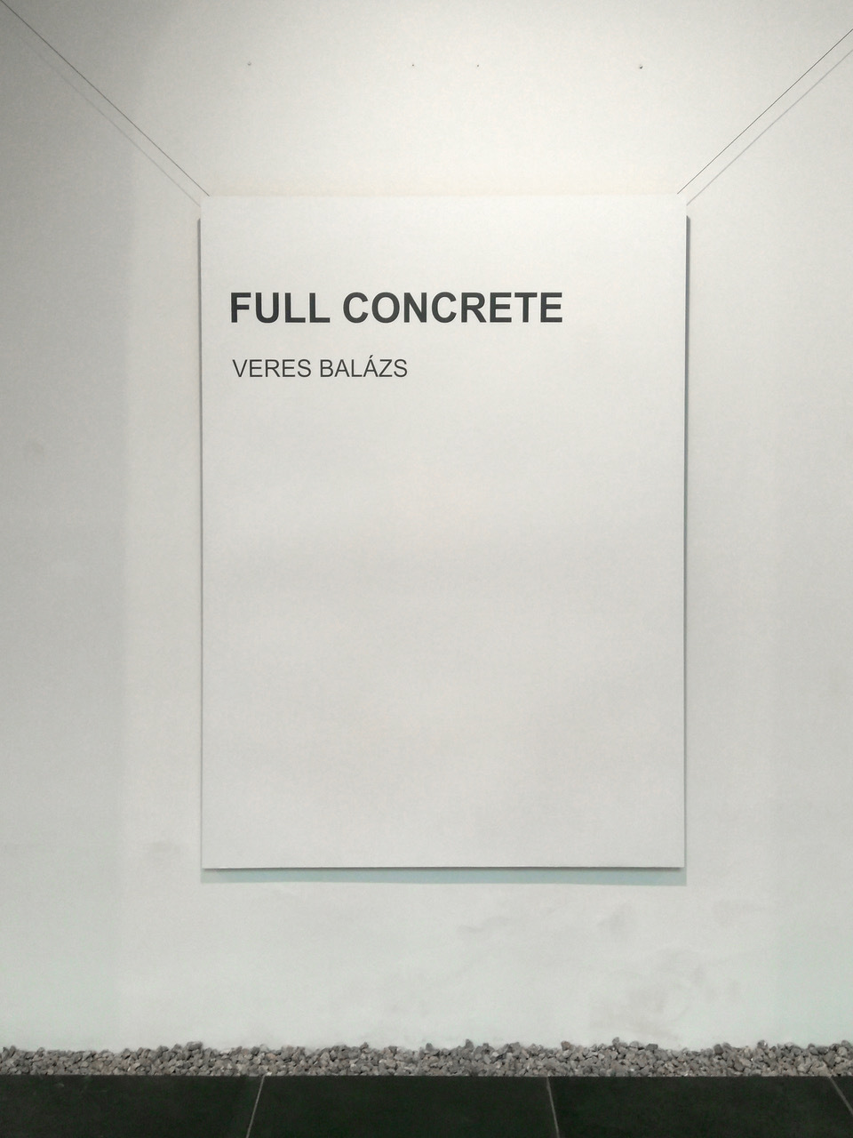 Full Concrete - Veres Balázs kiállítása a pécsi Nick Galériában – fotó: Veres Balázs