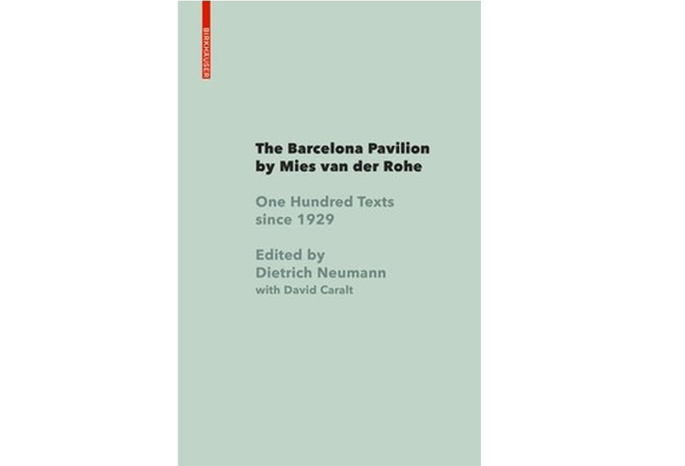 The Barcelona Pavilion by Mies van der Rohe: One Hundred Texts since 1929. Szerk.: Dietrich Neumann,David Caralt. Birkhäuser. 2020. 224 oldal, 14400 Ft