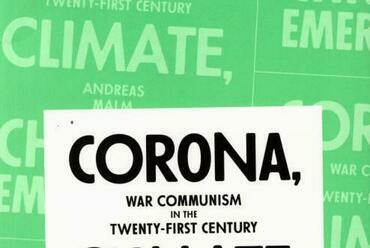 Corona, Climate, Chronic Emergency - War Communism in the Twenty-First Century