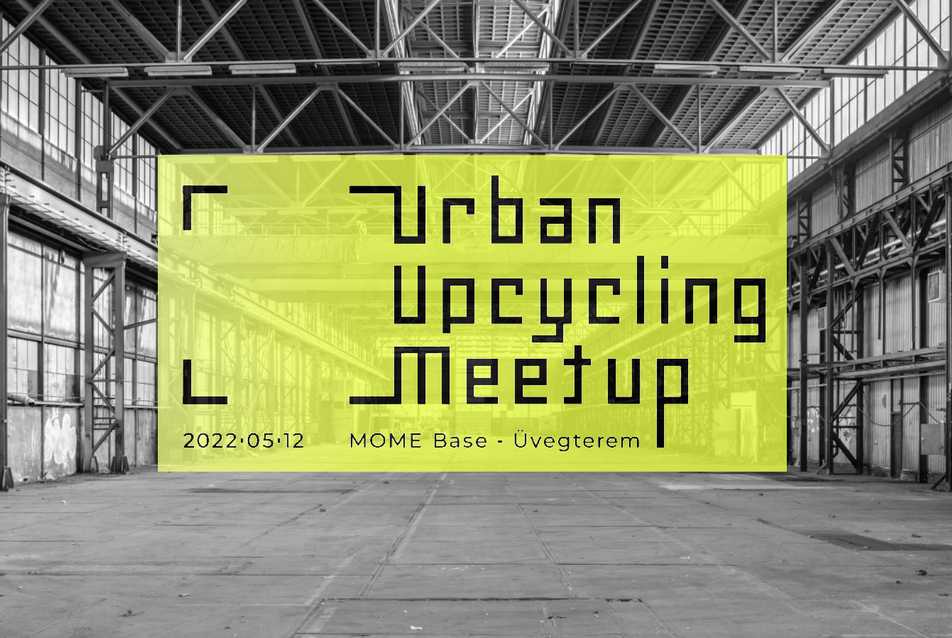 VárosLabor – Urban Upcycling Meetup
