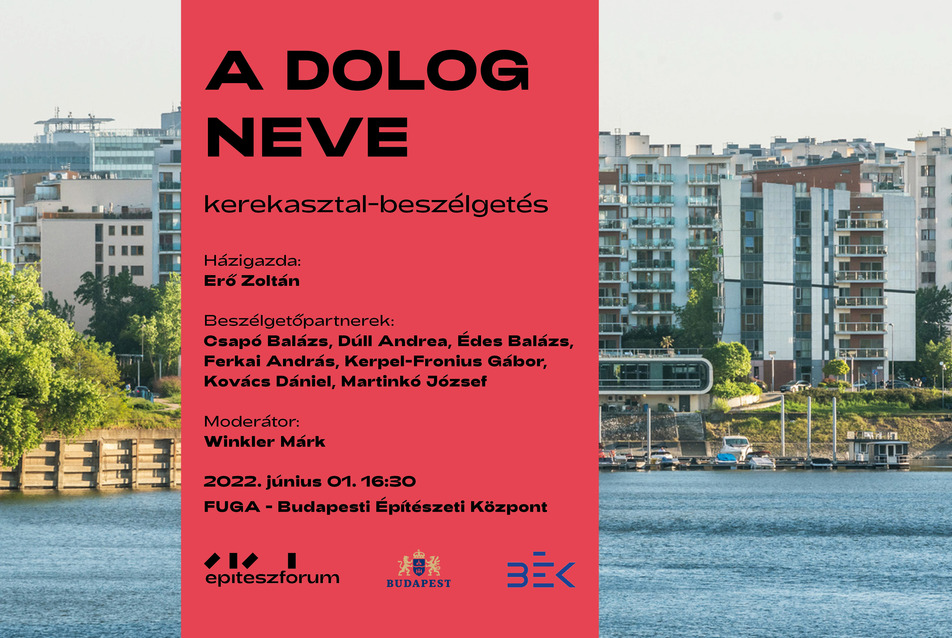A DOLOG NEVE – Az új, nagyléptékű budapesti lakóegyüttesekről