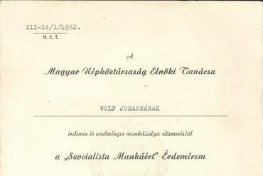 A „Szocialista Munkáért” Érdemérem oklevele Wolf Johanna számára, 1962. Wolf Johanna hagyatéka, Vitányi Pál jóvoltából.
