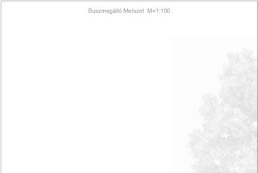 Hóduna – Buszmegálló metszete – Sas Hajnalka Dóra diplomaterve
